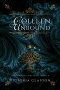 Colleen Unbound (The Binding Universe #6) by Victoria Clapton