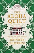 The Aloha Quilt (Elm Creek Quilts #16) by Jennifer Chiaverini