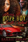 The Real Dope Boyz of South Central by Barbie Scott