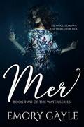 Mer (Water #2) by Emory Gayle