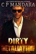 Dirty Retaliation (Twisted, Dark and Deadly #2) by C.P. Mandara