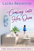 Coming into Her Own Book 1 by Laura Brighton