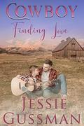 Cowboy Finding Love by Jessie Gussman