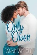 Only Owen by Anne Welch