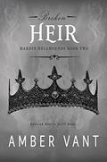 Broken Heir (Hardin Hellhounds #2) by Amber Vant