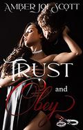 Trust & Obey by Amber Joi Scott