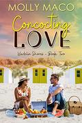 Concocting Love (Wadelin Shores #2) by Molly Maco