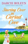 Starting Over in Cariad Cove (Cariad Cove Village #2) by Darcie Boleyn