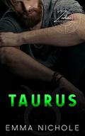 Taurus  (The Zodiac Collection) by Emma Nichole
