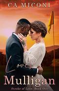Love's Mulligan by C.A. Miconi