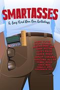Smartasses: A Sexy Nerd Rom Com Anthology by Erin Mallon, Avery Flynn