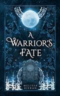 A Warrior's Fate (Wolves of Morai #1) by Melissa Kieran