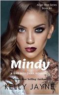Mindy: A Bad Boy Dark Romance (Angel Shot #4) by Kelly Jayne