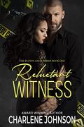 Reluctant Witness (The Blown Away Series #1) by Charlene Johnson