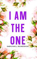 I Am The One: The Rebound (Christian Singles Short Read Prayer & Devotional #5) by Sherylynne L. Rochester-Dix