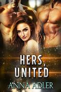 Hers, United (Hers #5) by Anna Adler