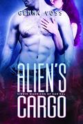 The Alien's Cargo (Virgin Warriors of Kar’Kal #5) by Gemma Voss