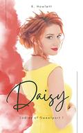 Daisy (Ladies of Sweetport #1) by Karmellah Howlett
