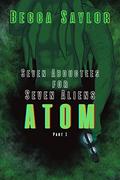 7AF7A: Atom (Seven Abductees for Seven Aliens #1) by Becca Saylor