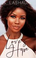 Love's Hope (The Four Letter Word Series #2) by K. Lashaun