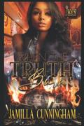 When The Truth Burn by Jamilla Cunningham