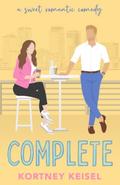 Complete by Kortney Keisel
