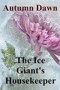 The Ice Giant's Housekeeper (Convergence #4) by Autumn Dawn