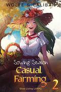 Casual Farming 2 (Sowing Season #2) by Ahmet Nergiz