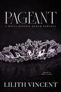 Pageant by Lilith Vincent