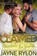 Claimed (Powertools: The Shields #5) by Jayne Rylon