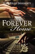 Forever Home  (3) by Hope Toler Dougherty