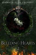 Bleeding Hearts (Poison Garden #2) by Jennifer Allis Provost