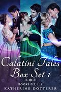Calatini Tales Box Set 1 by Katherine Dotterer