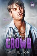 Heavy Crown by W. Million