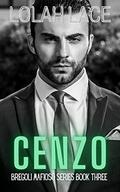 Cenzo: A Dark Mafia Romance (Bregoli Mafioso #3) by Lolah Lace