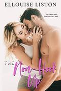 The Non-Hook Up (Hooking Up #2) by Ellouise Liston