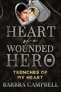 Trenches of my Heart by Barbra Campbell