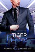 Tiger Franz: BWWM, Triplets Pregnancy, Billionaire Romance (Tycoons From Money #28) by Monica J Charles