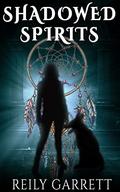Shadowed Spirits (The Guardians #4) by Reily Garrett