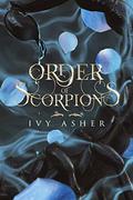 Order Of Scorpions by Ivy Asher