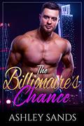 The Billionaire's Chance (The Billionaire's #7) by Ashley Sands