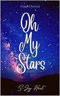 Oh My Stars by S-Jay Hart