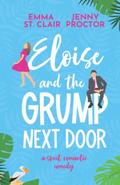 Eloise and the Grump Next Door by Emma St. Clair, Jenny Proctor