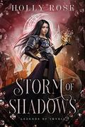 Storm of Shadows (Legends of Imyria #2) by Holly Rose