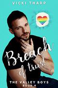 Breach of Trust (Valley Boys #4) by Vicki Tharp