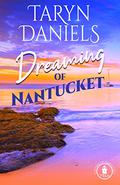 Dreaming of Nantucket (Cousins of Nantucket #3) by Taryn Daniels