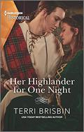 Her Highlander for One Night (A Highland Feuding #7) by Terri Brisbin