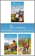 Love Inspired September 2022 Box Set - 1 of 2: An Uplifting Inspirational Romance by Deb Kastner
