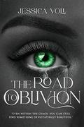 The Road To Oblivion by Jessica Voll