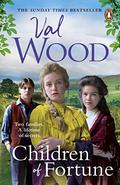 Children of Fortune by Val Wood